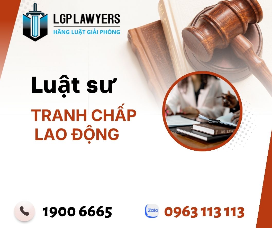 Dịch vụ luật sư tranh chấp lao động giỏi tại TP.HCM của Hãng Luật Giải Phóng hỗ trợ tư vấn, thương lượng, hòa giải, khởi kiện và bảo vệ quyền lợi hợp pháp cho người lao động và doanh nghiệp.