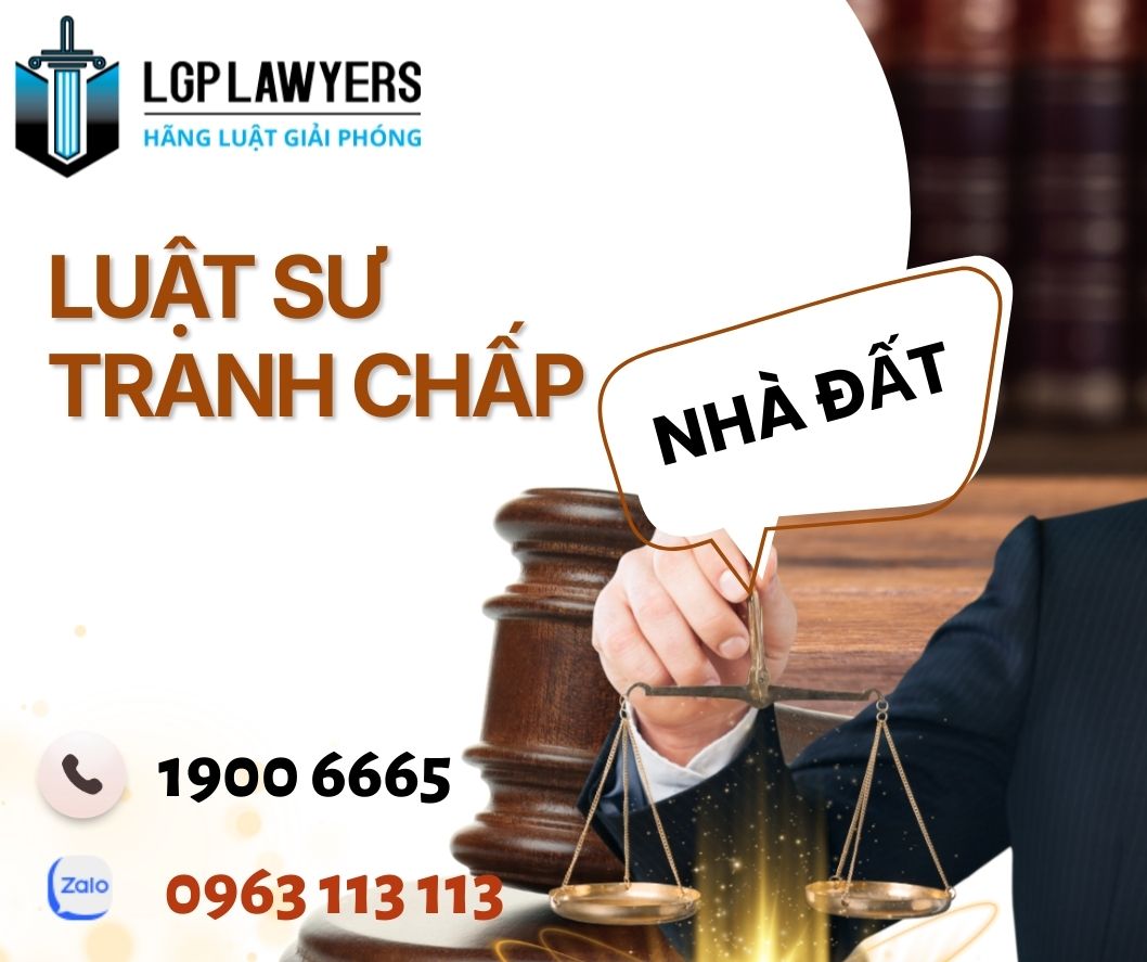 Hãng Luật Giải Phóng cung cấp dịch vụ luật sư tranh chấp nhà đất giỏi tại TP.HCM, tư vấn pháp lý, giải quyết tranh chấp, đại diện đàm phán và bảo vệ quyền lợi khách hàng tại Tòa án