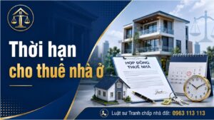 thời hạn cho thuê nhà ở, hợp đồng thuê nhà ở không xác định thời hạn, thông báo chấm dứt.