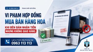 Vi phạm hợp đồng mua bán hàng hoá khi bên bán nhận tiền nhưng không giao hàng